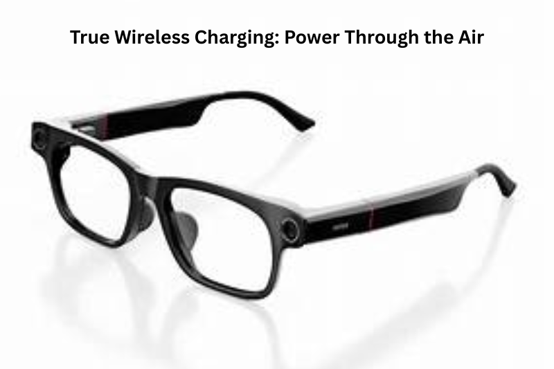 True Wireless Charging Power Through the Air