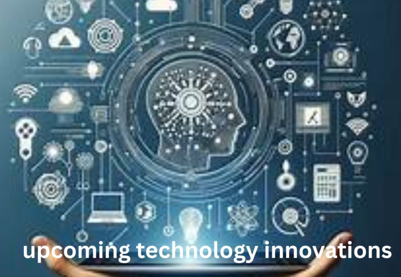 upcoming technology innovations